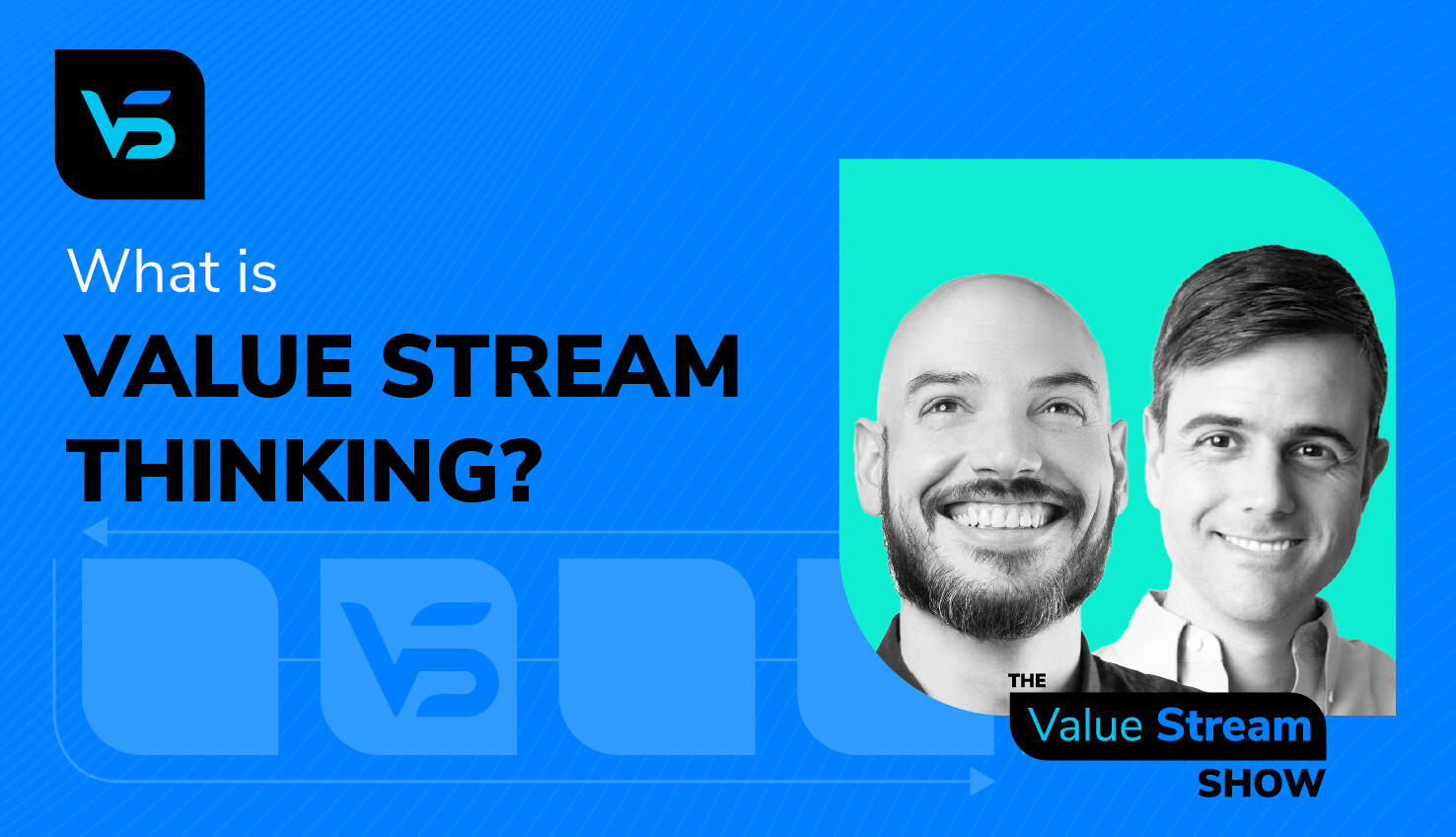 Andrew Davis and Steve Pereira - Value Stream Clarity